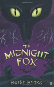 The Midnight Fox (Faber Childrens Classics)