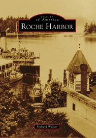 Roche Harbor (Images of America)