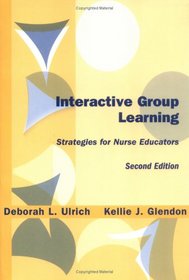 Interactive Group Learning: Strategies for Nurse Educators