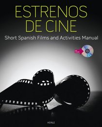 Estrenos de cine: Short Spanish Films and Activities Manual (with DVD)
