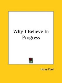 Why I Believe in Progress