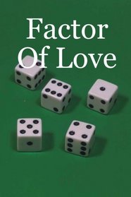 Factor Of Love