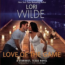 Love of the Game: A Stardust, Texas Novel (Stardust, Texas Series, Book 3)
