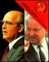 Gorbachev/Yeltsin: The Fall of Communism (Rise & Fall of the Soviet Union)
