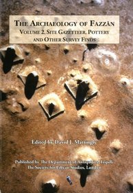 The Archaeology of Fazzan: Site Gazetteer, Pottery and Other Survey Finds: v. 2