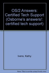 Os/2 Warp Answers: Certified Tech Support (Take Your Kids to Europe)