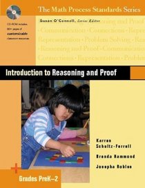 Introduction to Reasoning and Proof, Grades PreK-2 (The Math Process Standards Series)