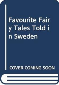 Favourite Fairy Tales Told in Sweden