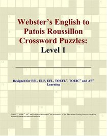 Webster's English to Patois Roussillon Crossword Puzzles: Level 1