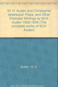 Plays and Other Dramatic Writings by W.H. Auden, 1928-1938 (Faber Paperbacks)
