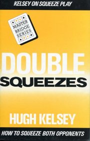 Double Squeezes (Master Bridge Series)