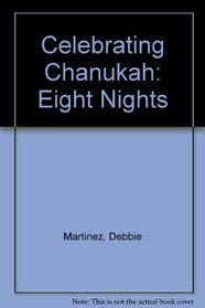 Celebrating Chanukah: Eight Nights (Turtleback School & Library Binding Edition) (Learn to Read Read to Learn Holiday Series)