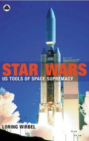 Star Wars : US Tools of Space Supremacy