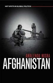Afghanistan: The Labyrinth of Violence (Hot Spots in Global Politics)