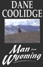 Man from Wyoming: A Western Story (Five Star Western Series)