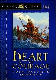 Heart of Courage (Viking Quest, No 4 )
