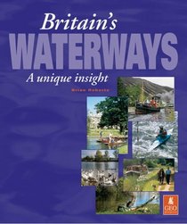 Britain's Waterways - A Unique Insight, Second Edition
