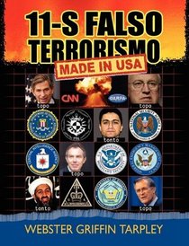 11-S Falso Terrorismo: Made in USA (Spanish Edition)