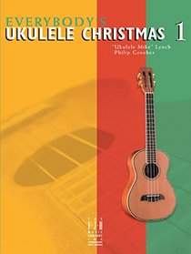 Everybody's Ukulele Christmas Book 1