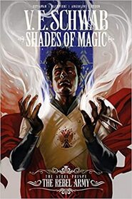 Shades of Magic: The Steel Prince Vol. 3: The Rebel Army