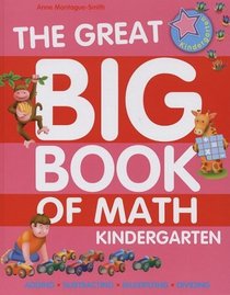 The Great Big Book of Math: Kindergarten