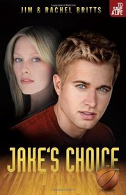 Jake's Choice (To Save a Life)