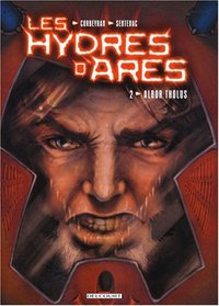 Les Hydres d'Ars, Tome 2 : Albor Tholus