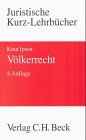 Volkerrecht ;: Ein Studienbuch (Juristische Kurz-Lehrbucher) (German Edition)