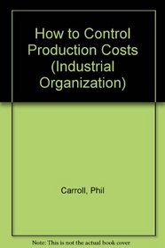 How to Control Production Costs (Industrial Organization)