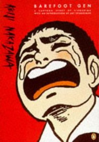 Barefoot Gen: A Cartoon Story of Hiroshima: Vol. 1