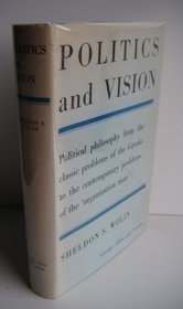 Politics and Vision: Continuity and Innovation in Western Political Thought