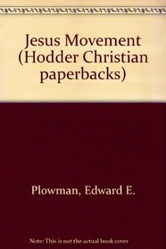 Jesus Movement (Hodder Christian paperbacks)
