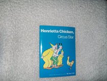 Henrietta chicken, circus star