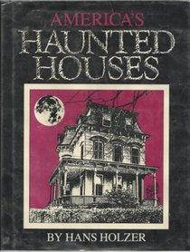 America's Haunted Houses: Public and Private