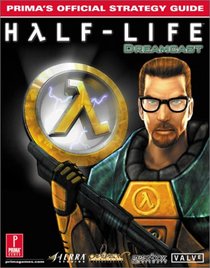 Half-Life (DC): Prima's Official Strategy Guide