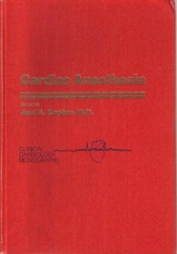 Cardiac anesthesia (Clinical cardiology monographs)