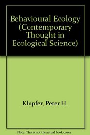 Behavioural Ecology (Contemp. Thought in Ecol. Sci.)