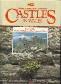 Castles in Wales: History-Spectale-Romance