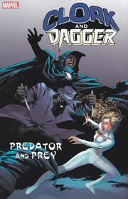 Cloak and Dagger: Predator and Prey