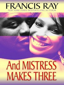 And Mistress Makes Three (Thorndike Press Large Print African American Series)