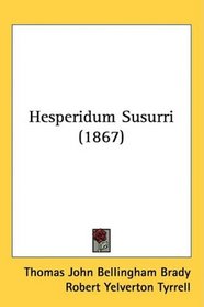 Hesperidum Susurri (1867)