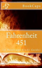 Fahrenheit 451: (A BookCaps Study Guide)
