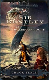 Sir Bentley and Holbrook Court (Knights of Arrethtrae, Bk 2)