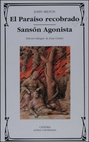El Paraiso recobrado; Sanson Agonista (Letras Universales) (Spanish Edition)