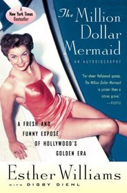 The Million Dollar Mermaid: An Autobiography