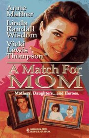 A Match for Mom: A Man for Mom / The Fix-It Man / Guilty (By Request)
