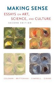Making Sense: Essays on Art, Science and Culture