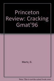 Cracking the GMAT 96 ed (Princeton Review: Cracking the GMAT)