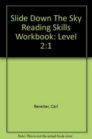 Slide Down The Sky Reading Skills Workbook: Level 2:1