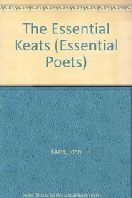 The Essential Keats (Essential Poets)